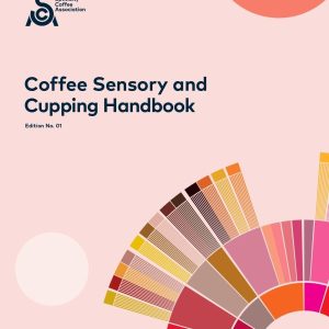 SCA Coffee Sensory & Cupping Handbook